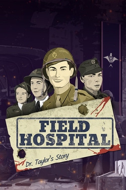 Field Hospital: Dr. Taylor's Story Box Art